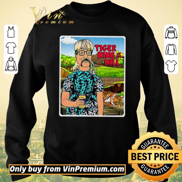 Top Tiger King of the Hill Joe Exotic shirt sweater