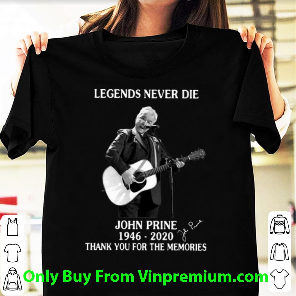 Awesome Legends Never Die John Prine Thank You For The Memories Signature shirt