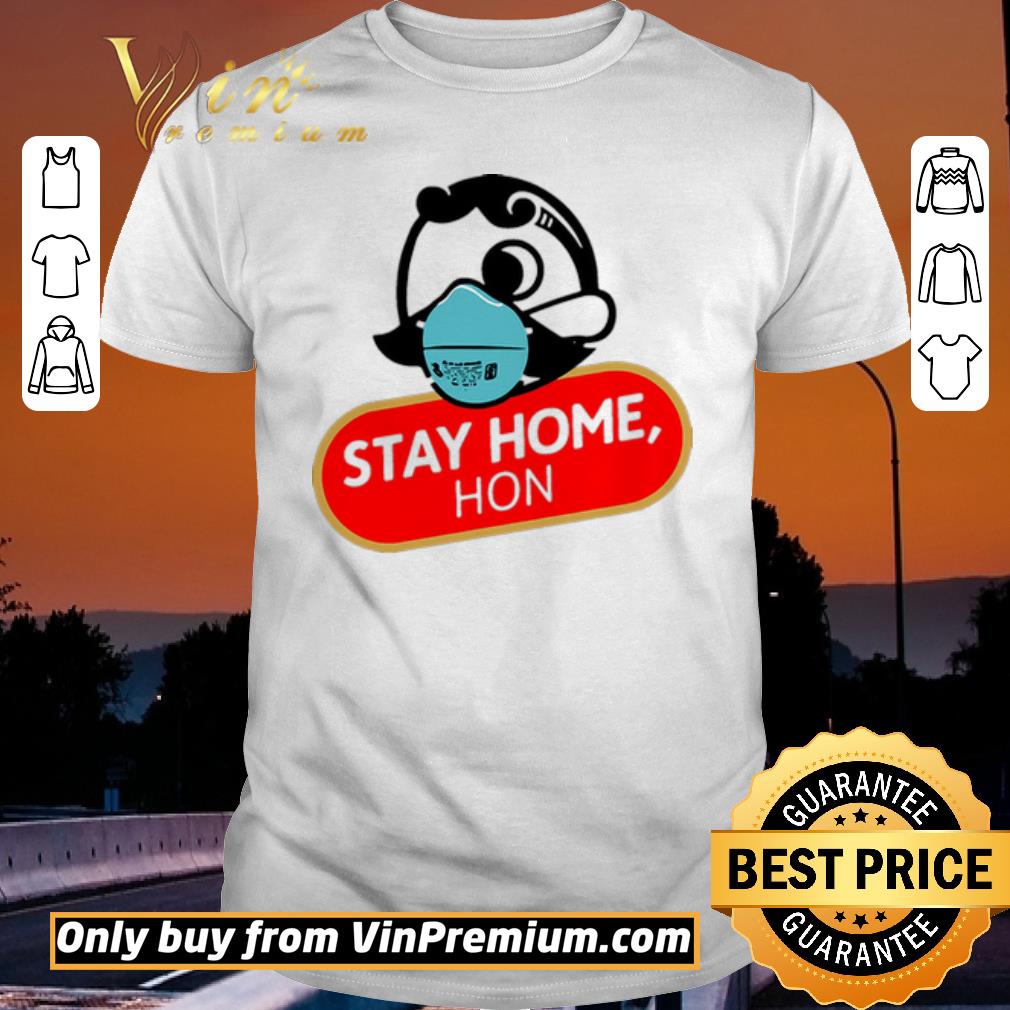 Funny Hon Stay Home shirt sweater