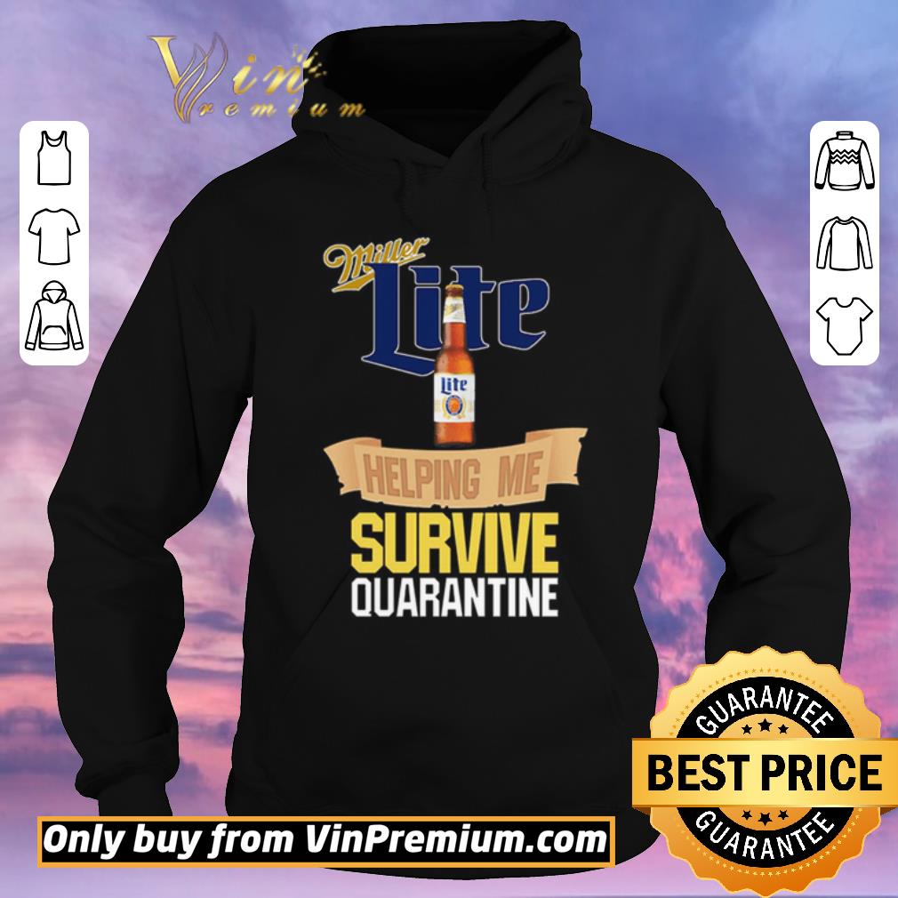 Official Miller Lite helping me survive quarantine Covid-19 shirt sweater cb3f8db6 official miller lite helping me survive quarantine covid 19 shirt sweater 4 - Official Miller Lite helping me survive quarantine Covid-19 shirt sweater