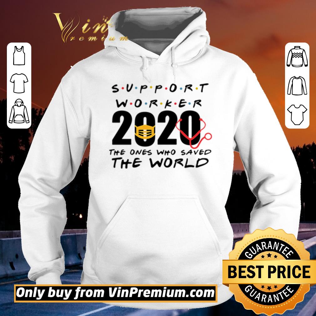 cb8a0ef7 funny support worker 2020 the ones who saved the world shirt sweater 4 - Funny Support Worker 2020 the ones who saved the world shirt sweater