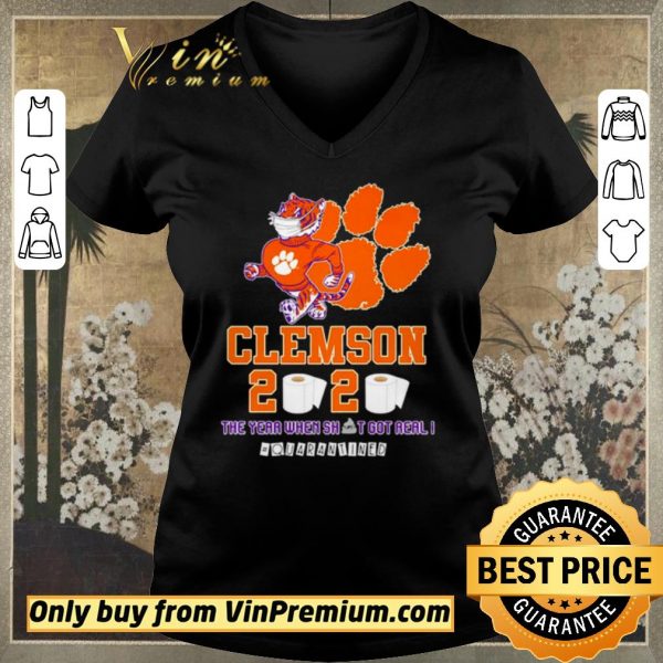 Funny Clemson Tigers 2020 the year when shit got real #quarantined shirt sweater