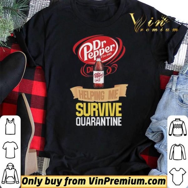 Dr Pepper helping me survive quarantine shirt sweater