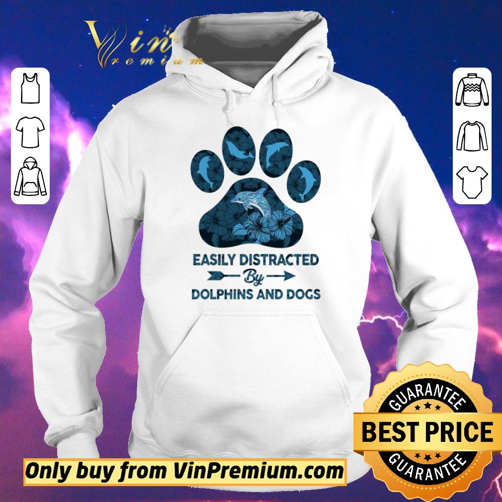 Funny Dog Paw Dolphins Easily Distracted By Dolphins And Dogs shirt sweater d6220ea4 funny dog paw dolphins easily distracted by dolphins and dogs shirt sweater 4 - Funny Dog Paw Dolphins Easily Distracted By Dolphins And Dogs shirt sweater