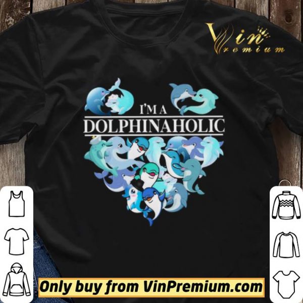 I’m A Dolphin Aholic Heart shirt sweater