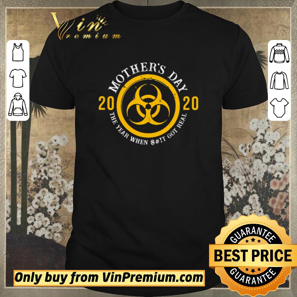 Awesome Biohazard Symbol Mother’s Day 2020 the year when shit got real quarantined shirt sweater
