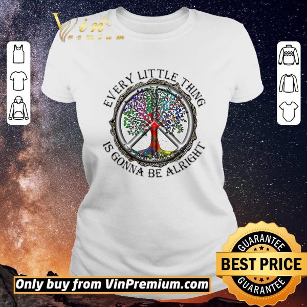 Nice Every little things is gonna be alright shirt sweater
