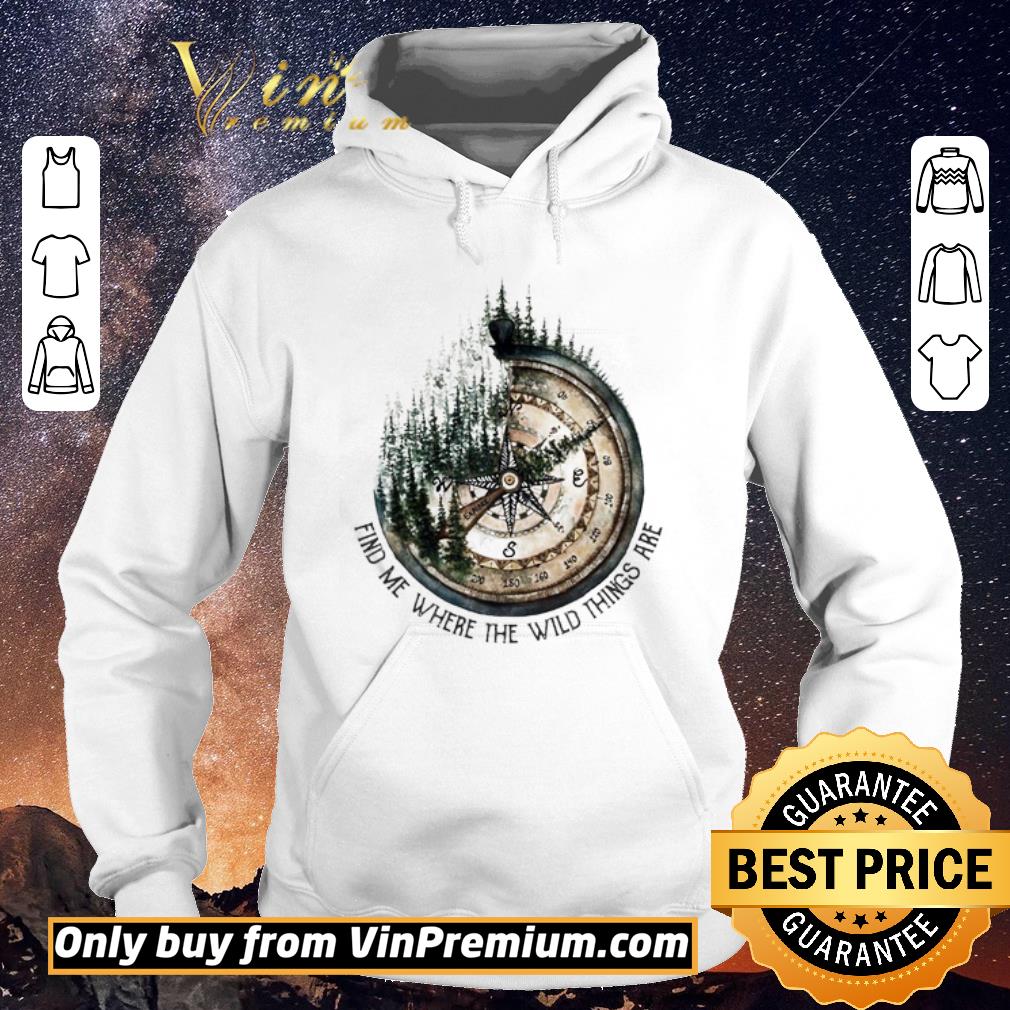 de4008fb funny compass jungle find me where the wild things are shirt sweater 4 - Funny Compass jungle find me where the wild things are shirt sweater