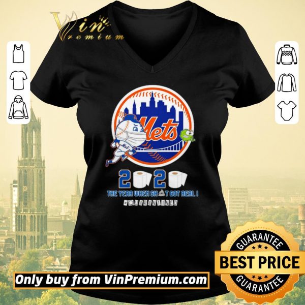Original New York Mets 2020 the year when shit got real #quarantined shirt sweater