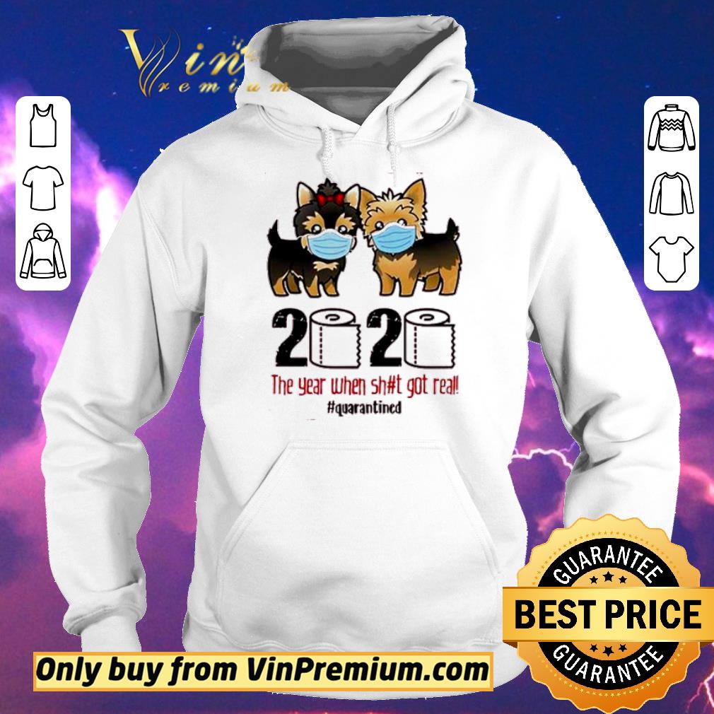 e2af0817 nice yorkshire terrier 2020 the year when shit got real quarantined shirt sweater 4 - Nice Yorkshire Terrier 2020 The Year When Shit Got Real #Quarantined shirt sweater