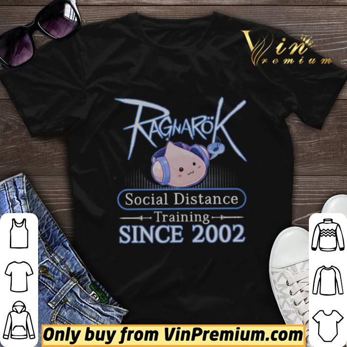 Ragnarok Social Distance Training Since 2002 shirt sweater