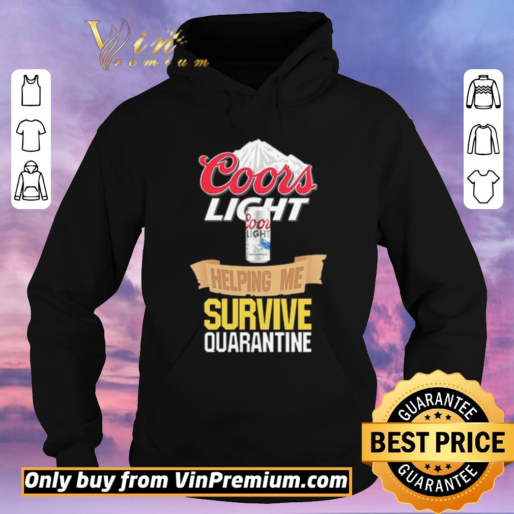 Awesome Coors Light helping me survive quarantine Covid-19 shirt sweater e2e7f095 awesome coors light helping me survive quarantine covid 19 shirt sweater 4 - Awesome Coors Light helping me survive quarantine Covid-19 shirt sweater
