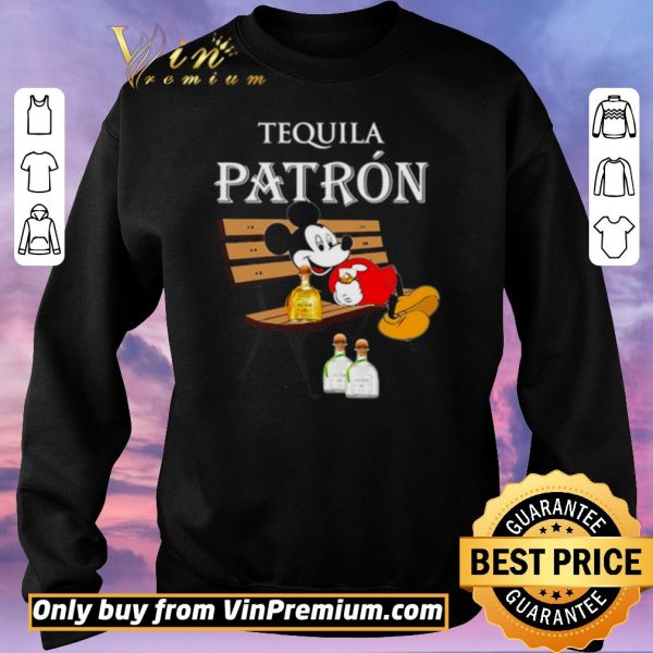 Awesome Mickey Mouse drink Tequila Patron shirt sweater