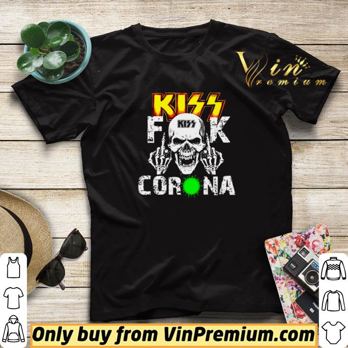 e6b708a0 skull kiss fuck coronavirus shirt sweater 4 - Skull Kiss fuck coronavirus shirt sweater