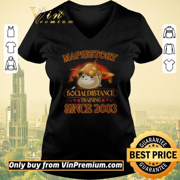 Awesome Maplestory Social Distancing Training Since 2003 shirt sweater