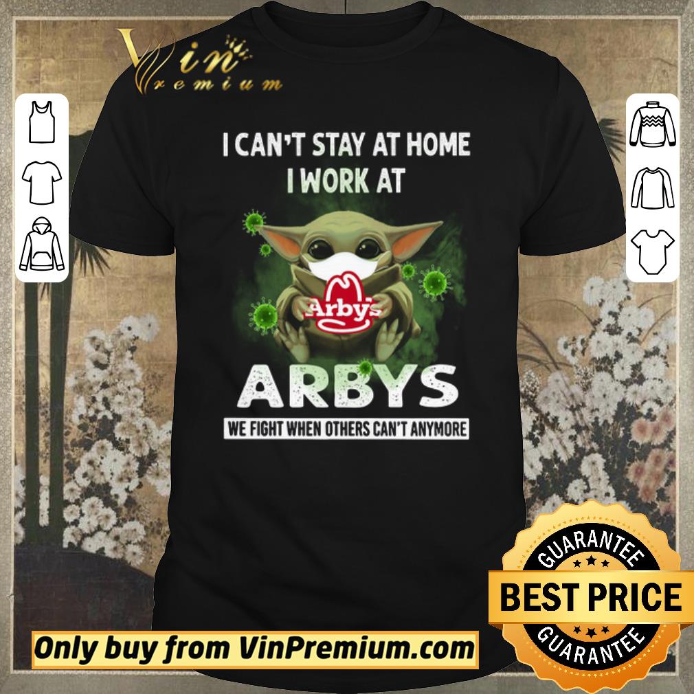 Funny Baby Yoda Mask I Can’t Stay At Home I Worrk At Arbys Coronavirus shirt sweater