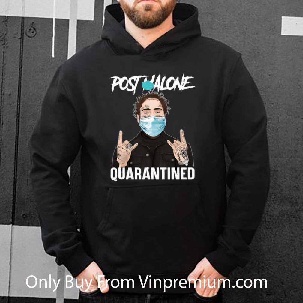 e889c528 great post malone quarantined covid 19 shirt 4 - Great Post Malone Quarantined Covid-19 shirt