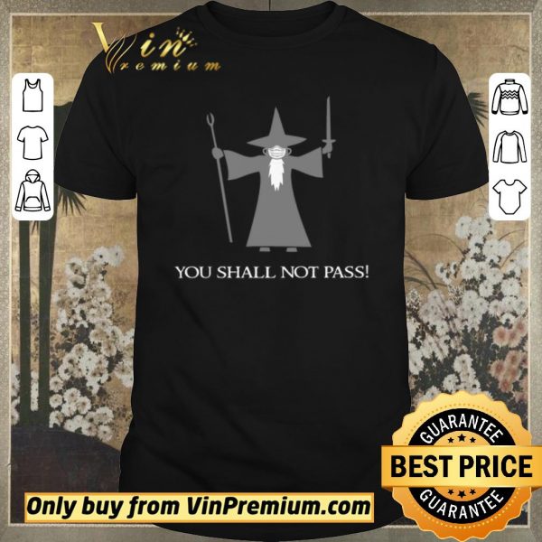 Pretty The Lord of the Rings Gandalf Mask You Shall Not Pass shirt sweater