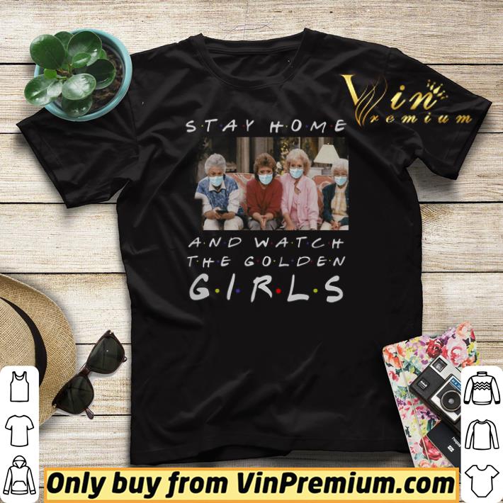 Stay home and watch The Golden Girl shirt sweater ec06a4c3 stay home and watch the golden girl shirt sweater 4 - Stay home and watch The Golden Girl shirt sweater