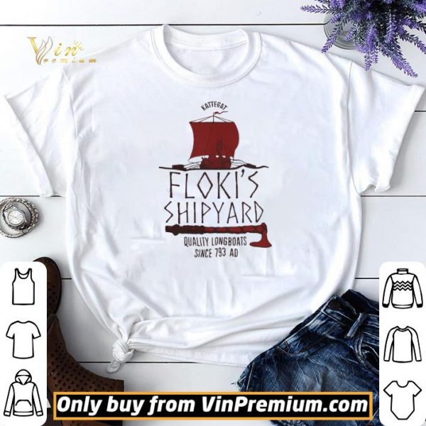 Kattegat Floki’s Shipyard Quality Longboats Since 793 Ad shirt sweater