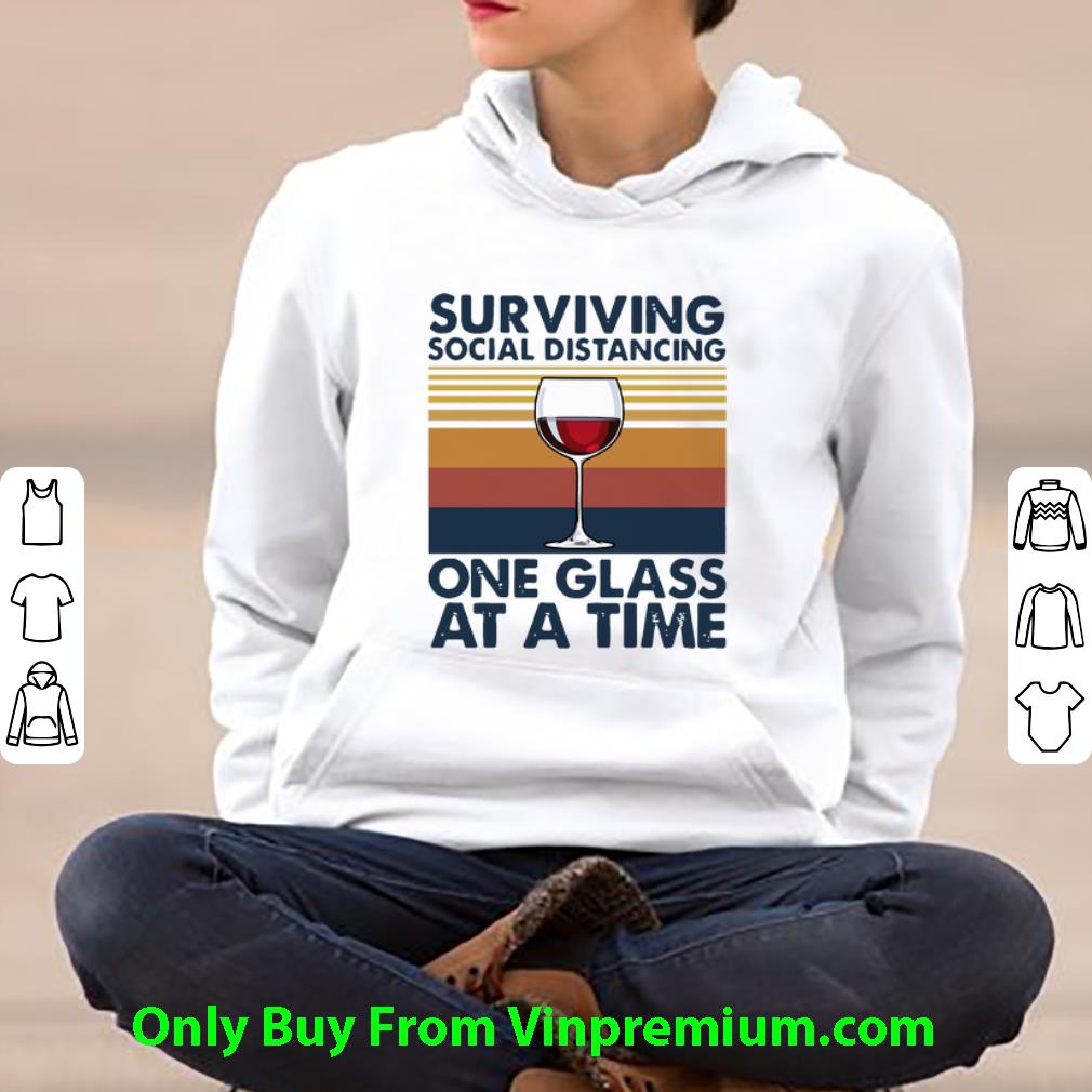 ecff109c top vintage surviving social distancing one glass at a time shirt 4 - Top Vintage Surviving Social Distancing One Glass At A Time shirt