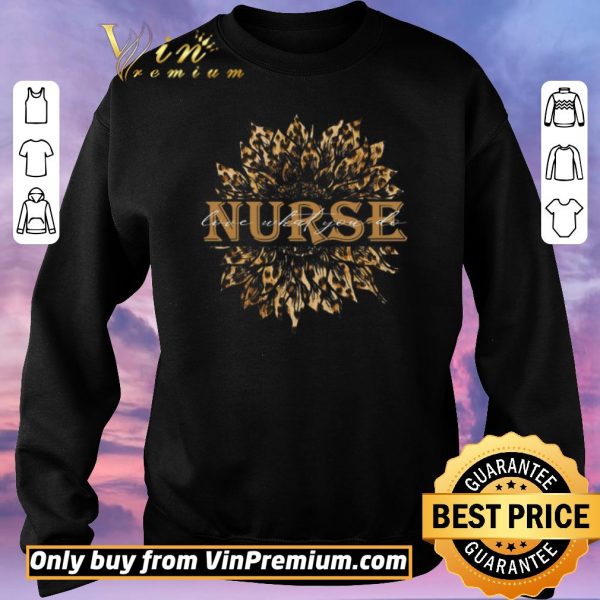 Top Sunflower Leopard Nurse Love What You Do shirt sweater