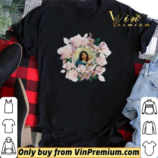 Blessed Mother Mary And Jesus Flowers shirt sweater
