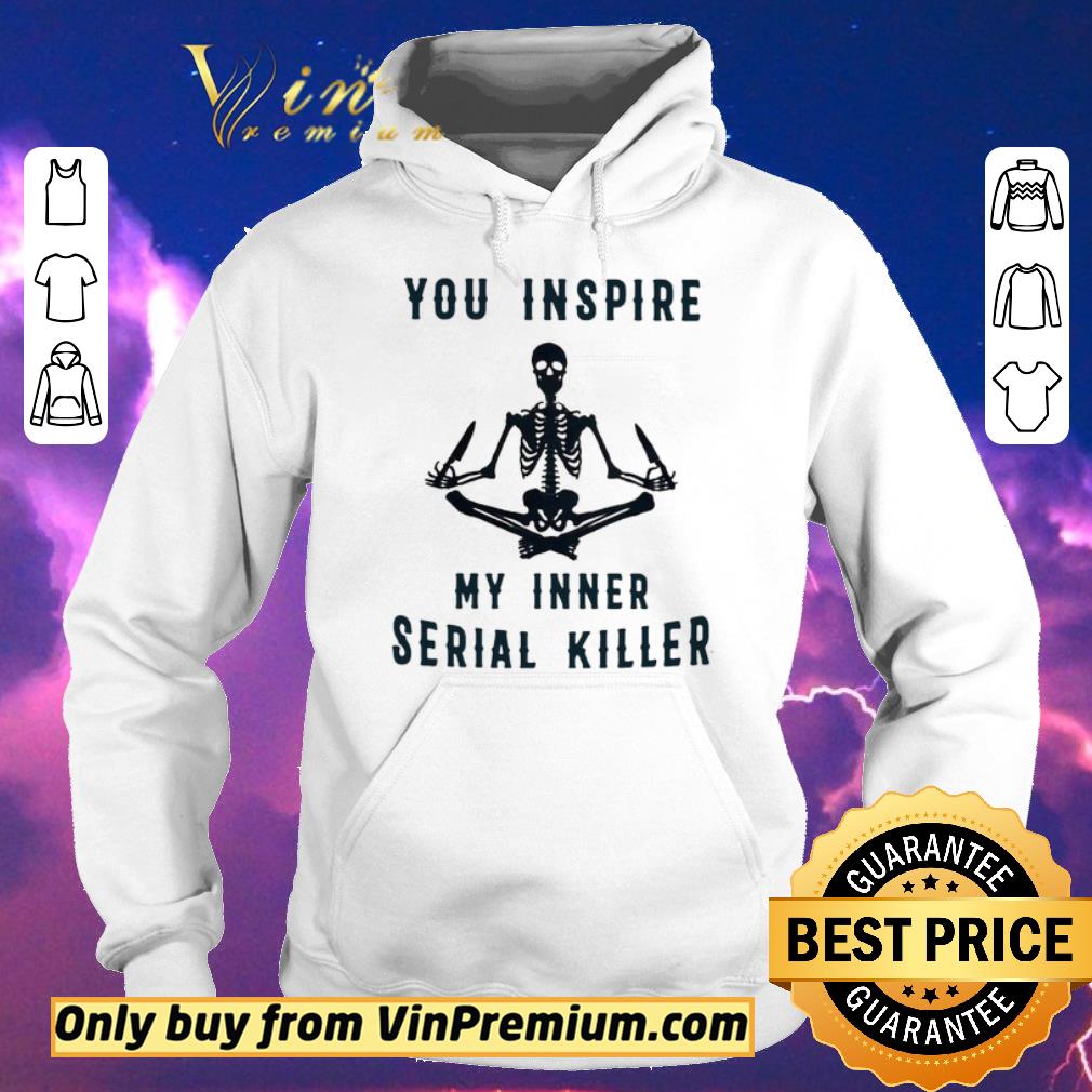 f703ebed pretty skeleton you inspire my inner serial killer shirt sweater 4 - Pretty Skeleton You Inspire My Inner Serial Killer shirt sweater