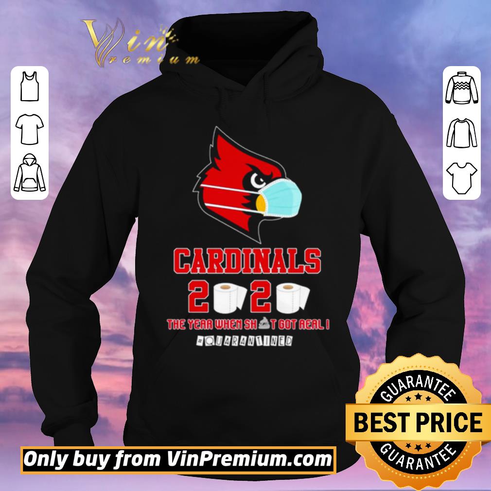 Top Louisville Cardinals the year when shit got real #quarantined shirt sweater f7f36b7c top louisville cardinals the year when shit got real quarantined shirt sweater 4 - Top Louisville Cardinals the year when shit got real #quarantined shirt sweater