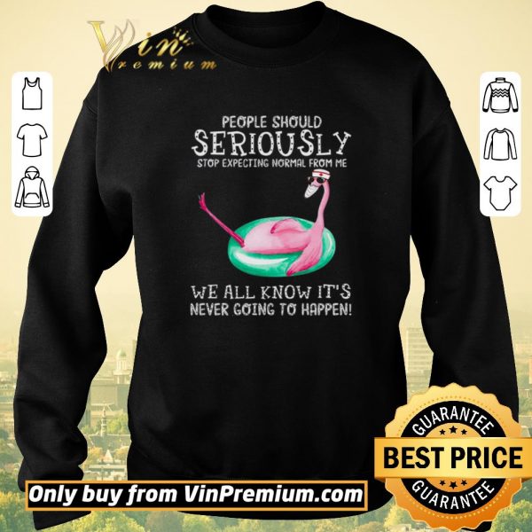 Premium Nurse Flamingo Mask People Should Seriously Stop Expecting Normal From Me shirt sweater