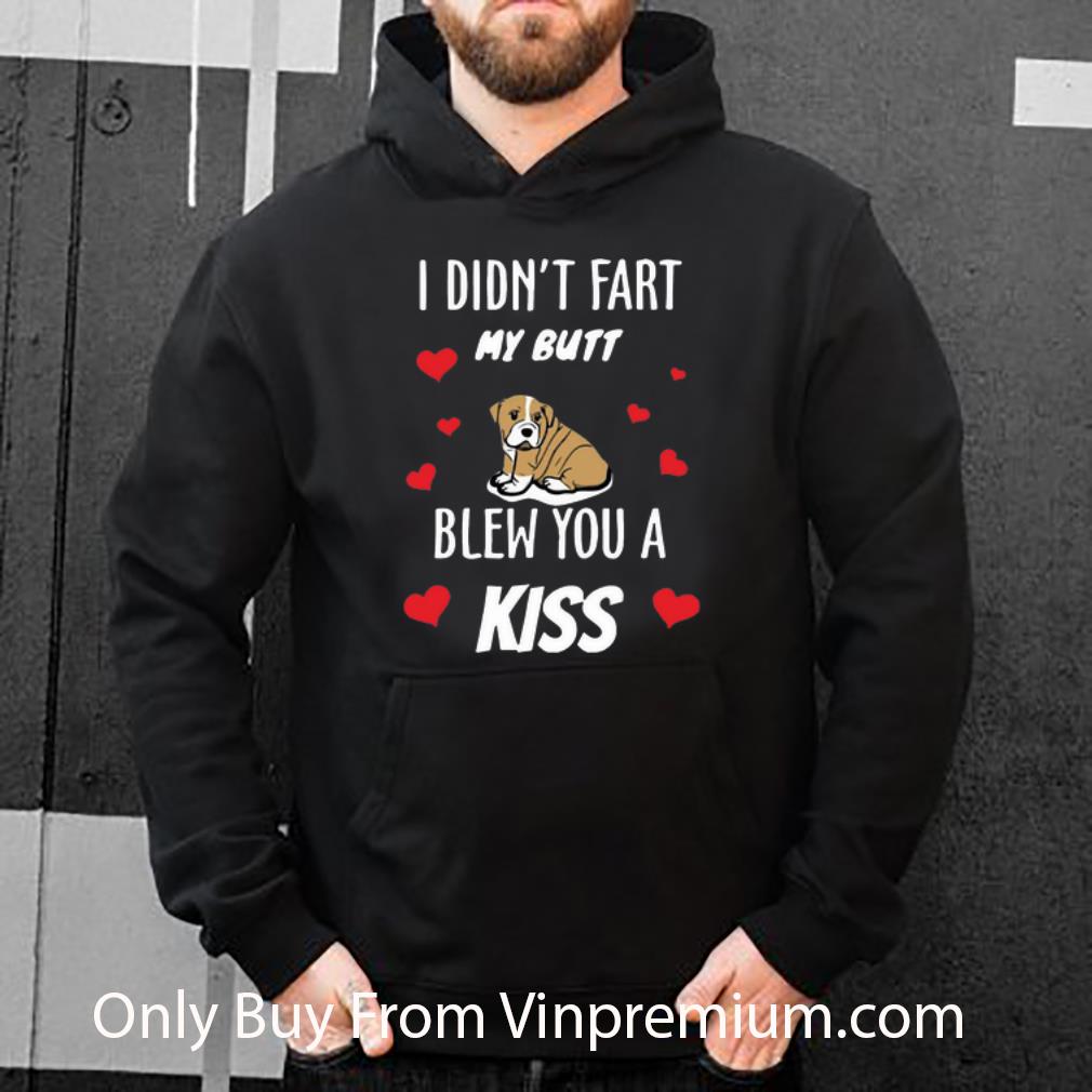 fc77297c pretty bulldog i didn t fart my butt blew you a kiss shirt 4 - Pretty Bulldog I Didn’t Fart My Butt Blew You A Kiss shirt