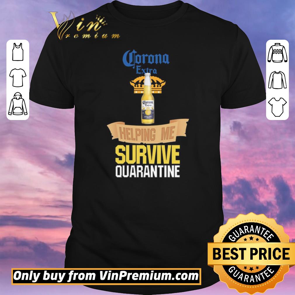 Premium Corona Extra Beer helping me survive quarantine shirt sweater