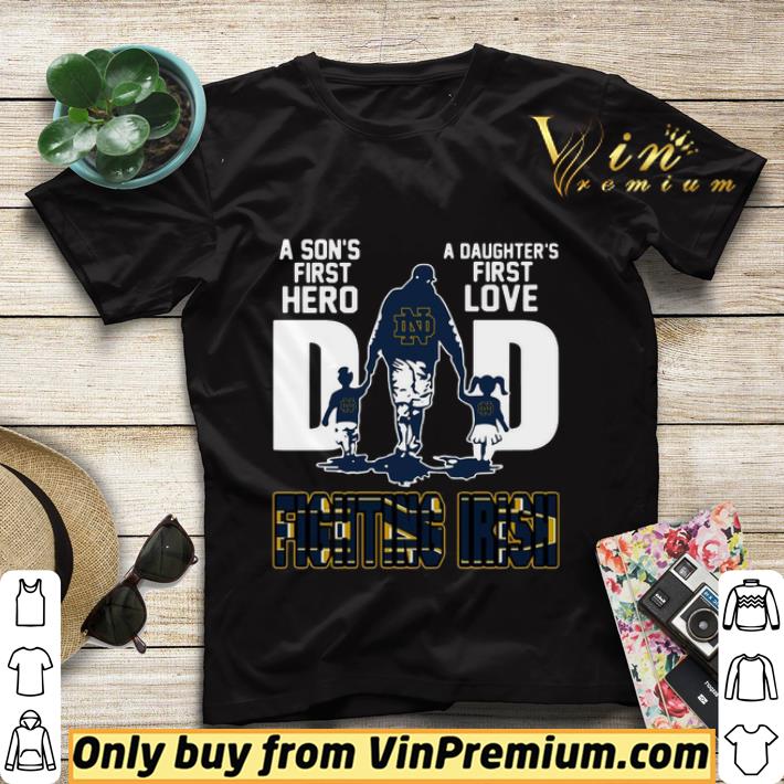 Fighting Irish Dad a son’s first hero a daughter’s first love shirt sweater 03e14783 fighting irish dad a son s first hero a daughter s first love shirt sweater 4 - Fighting Irish Dad a son’s first hero a daughter’s first love shirt sweater