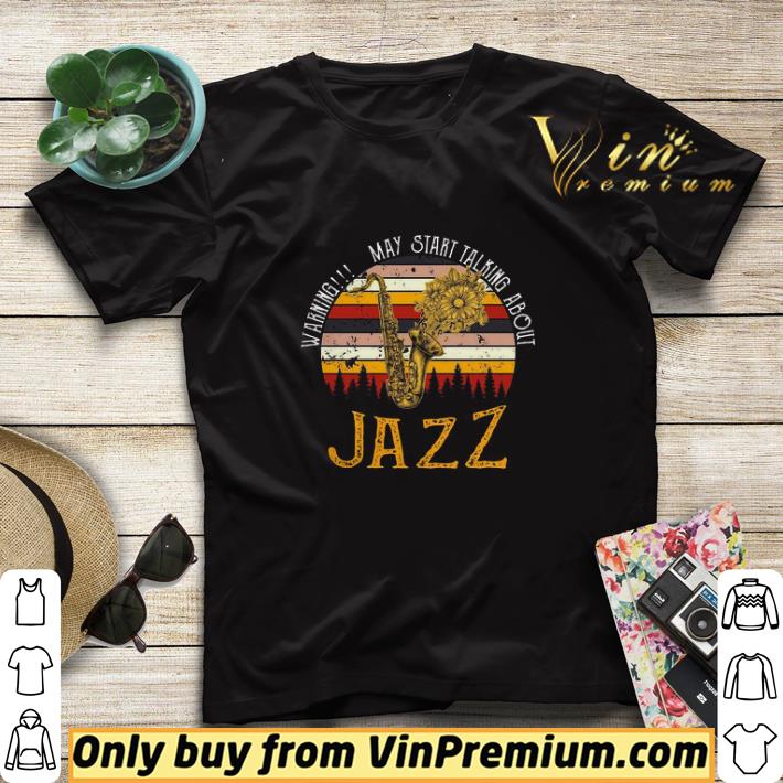 Warning May Start talking About Jazz Vintage shirt sweater 05459b33 warning may start talking about jazz vintage shirt sweater 4 - Warning May Start talking About Jazz Vintage shirt sweater