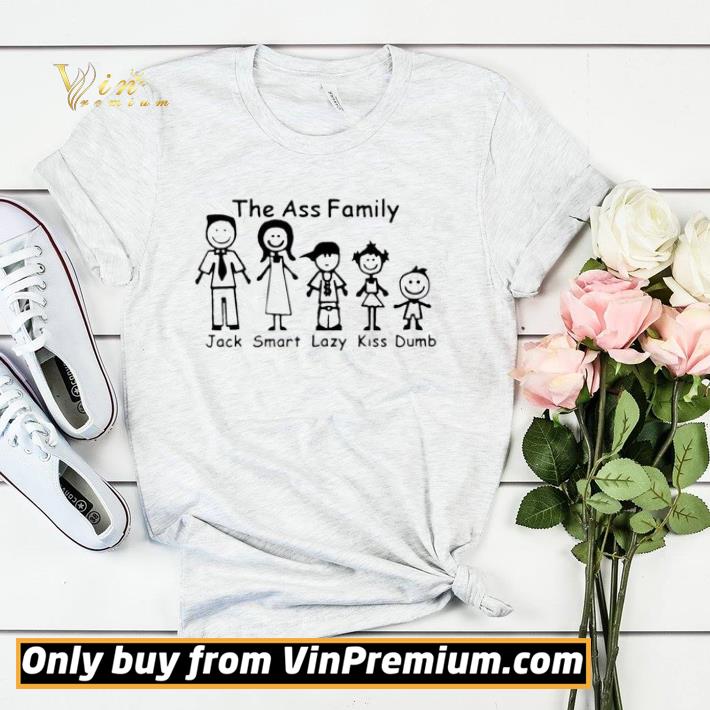 0c3d2f50 the ass family jack smart lazy kiss dumb shirt sweater 4 - The ass Family Jack Smart Lazy Kiss Dumb shirt sweater