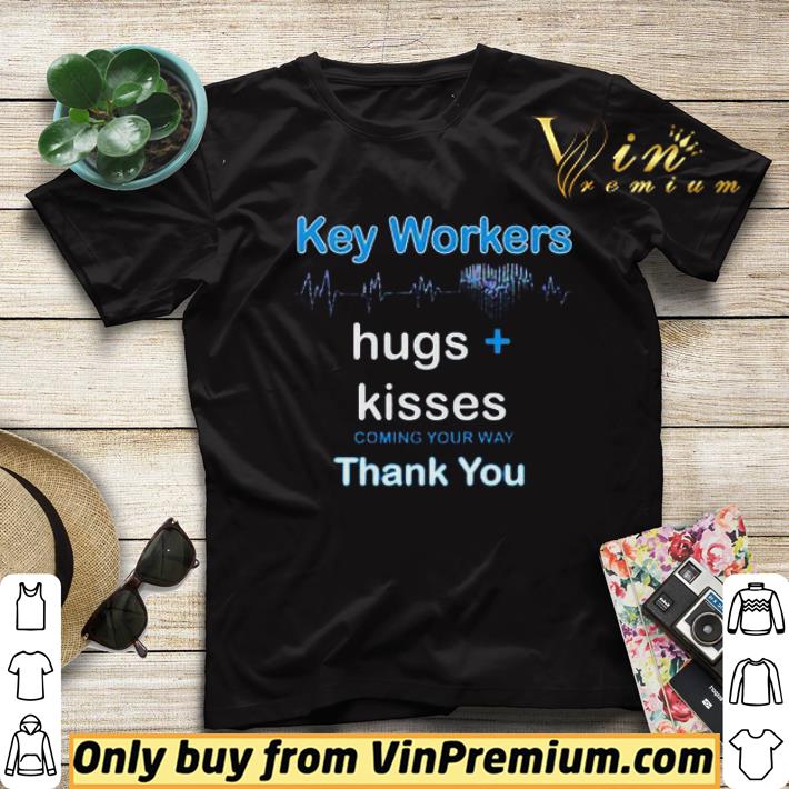 0f72766b key workers hugs kisses coming your way thank you shirt sweater 4 - Key Workers Hugs Kisses Coming Your Way Thank You shirt sweater