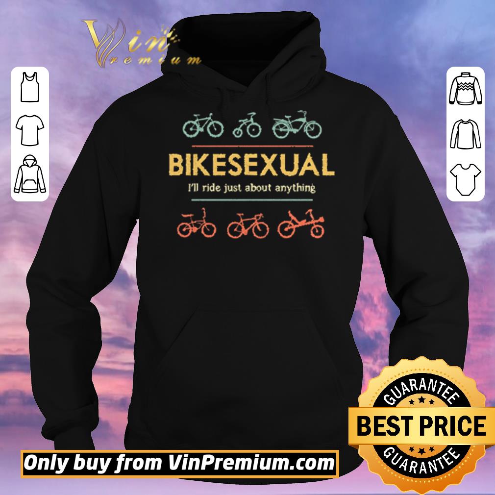 Premium Bikesexual I'll Ride Just About Anything Vintage shirt sweater 10fa5888 premium bikesexual i ll ride just about anything vintage shirt sweater 4 - Premium Bikesexual I'll Ride Just About Anything Vintage shirt sweater