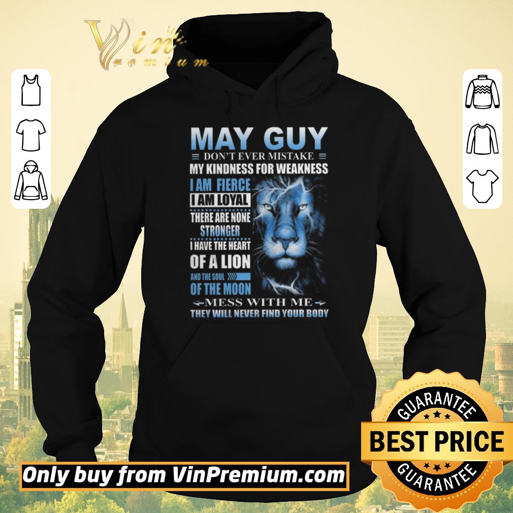 152acff6 pretty lion may guy don t ever mistake my kindness for weakness shirt sweater 4 - Pretty Lion May Guy Don’t Ever Mistake My Kindness For Weakness shirt sweater