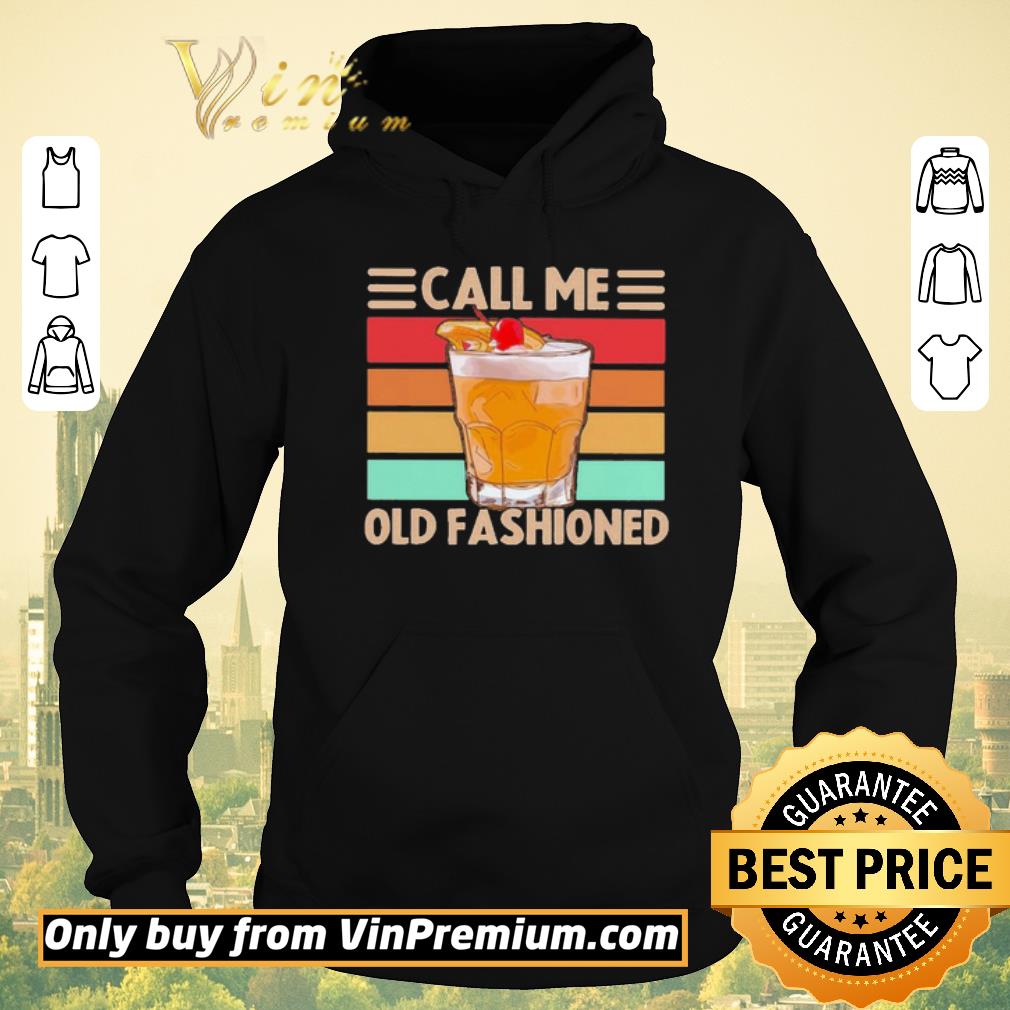 15bac0a4 premium wine call me old fashioned vintage shirt sweater 4 - Premium Wine Call me Old Fashioned vintage shirt sweater