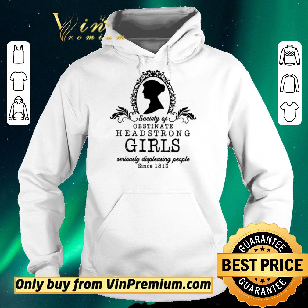 184ba66d hot top premium seriously displeasing people society of obstinate headstrong girls shirt sweater 4 - Hot Top Premium Seriously displeasing people society of obstinate headstrong girls shirt sweater