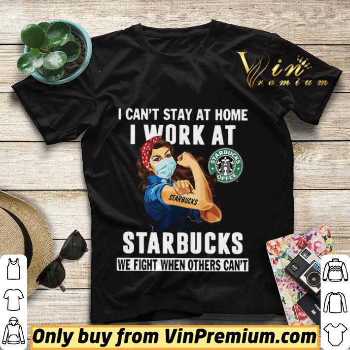 Strong Woman Face Mask I Can’t Stay At Home I Work At Starbucks We Fight When Others Can’t shirt sweater 1b44417c strong woman face mask i can t stay at home i work at starbucks we fight when others can t shirt sweater 4 - Strong Woman Face Mask I Can’t Stay At Home I Work At Starbucks We Fight When Others Can’t shirt sweater