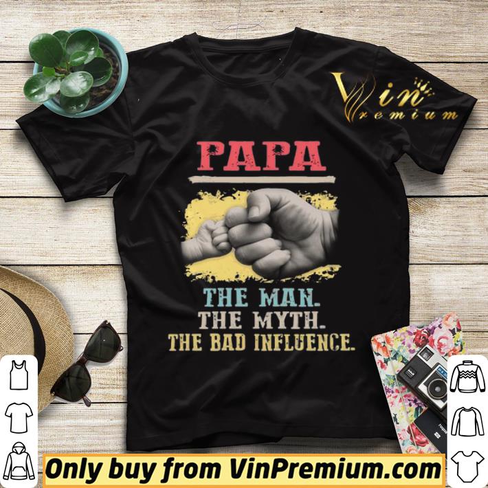 1bc430ee papa the man the myth the bad influence shirt sweater 4 - Papa The Man The Myth The Bad Influence shirt sweater