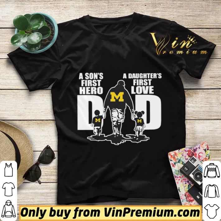1fca46d7 michigan wolverines dad a son s first hero a daughter s first love shirt sweater 4 - Michigan Wolverines Dad a son’s first hero a daughter’s first love shirt sweater