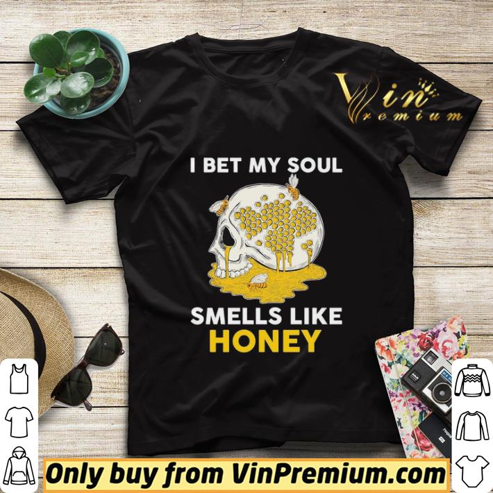 Skull I bet my soul smells like Honey shirt sweater 26885b75 skull i bet my soul smells like honey shirt sweater 4 - Skull I bet my soul smells like Honey shirt sweater