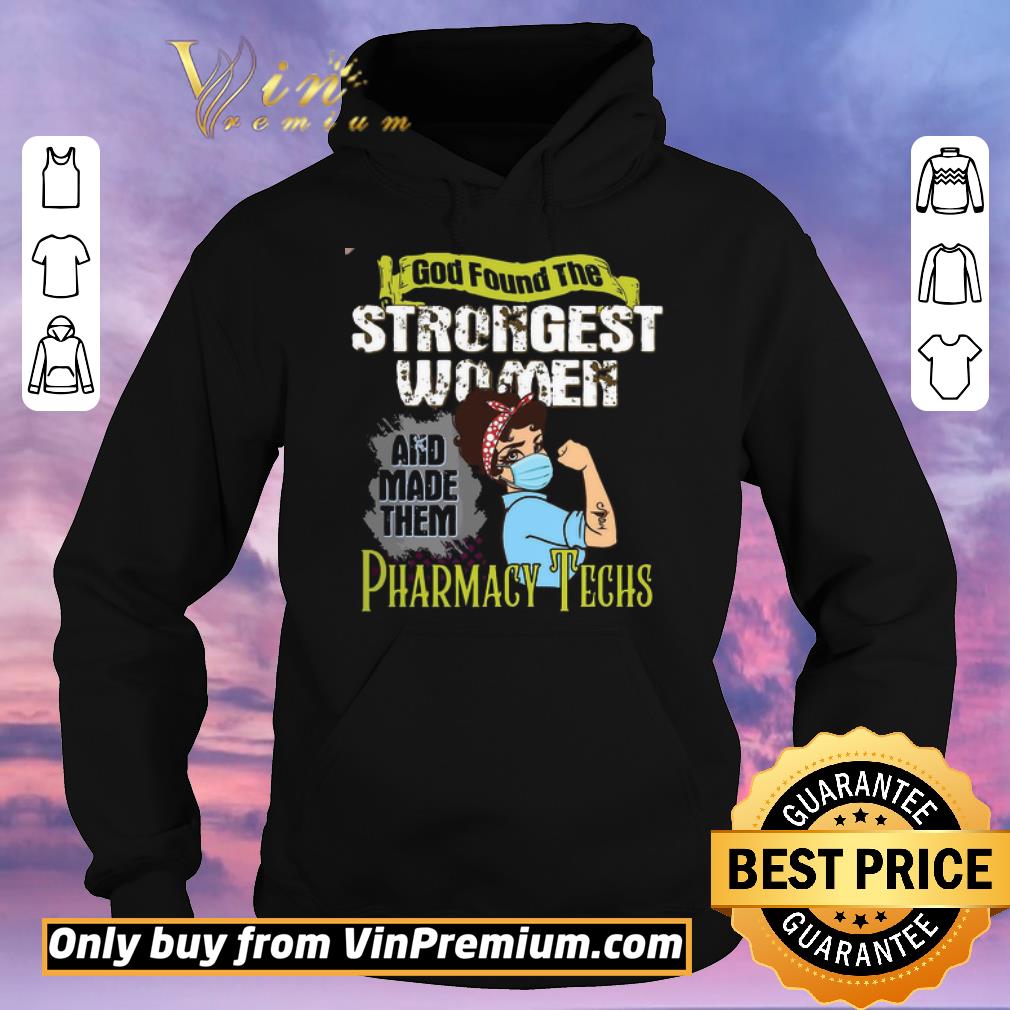 277b86bd top god found the strongest women and made them pharmacy techs shirt sweater 4 - Top God Found The Strongest Women And Made Them Pharmacy Techs shirt sweater