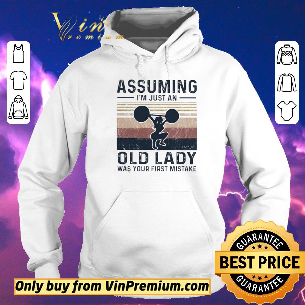 29979b49 nice weightlifting assuming i m just an old lady was your first mistake vintage shirt sweater 4 - Nice Weightlifting assuming i’m just an old lady was your first mistake vintage shirt sweater