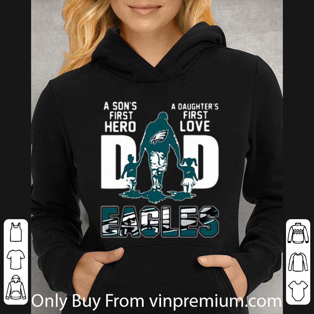 3371cf35 premium dad a son s first hero a daughter s first love philadelphia eagles shirt 4 - Premium Dad A Son’s First Hero A Daughter’s First Love Philadelphia Eagles shirt