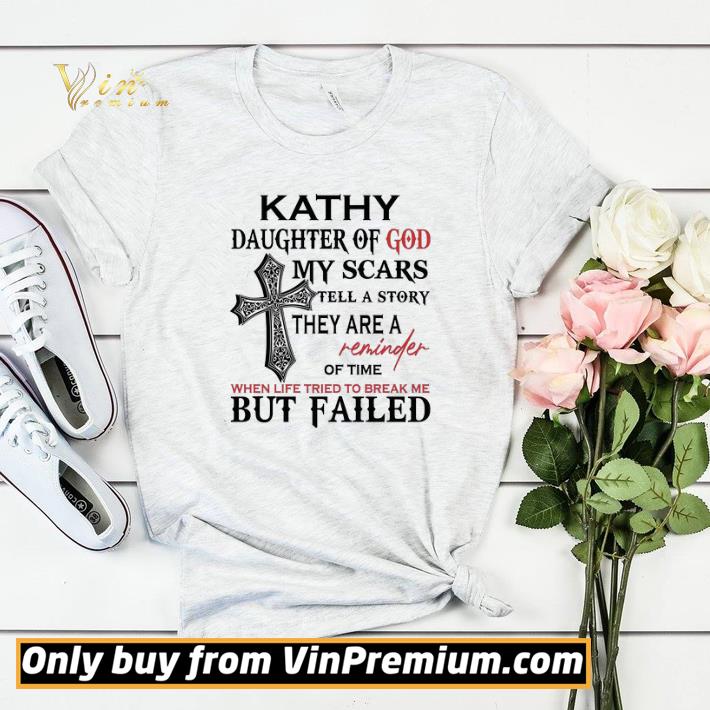 Kathy Daughter Of God My Scars Tell A Story They Are A Reminder Of Time shirt sweater 370259a1 kathy daughter of god my scars tell a story they are a reminder of time shirt sweater 4 - Kathy Daughter Of God My Scars Tell A Story They Are A Reminder Of Time shirt sweater
