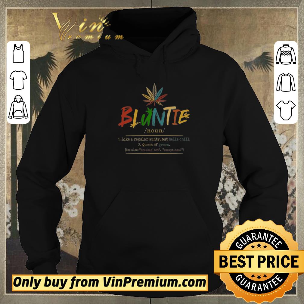 Nice Weed Bluntie Like A Regular Aunty But Hella Chill 2 Queen Of Green Vintage shirt sweater 3a4f8309 nice weed bluntie like a regular aunty but hella chill 2 queen of green vintage shirt sweater 4 - Nice Weed Bluntie Like A Regular Aunty But Hella Chill 2 Queen Of Green Vintage shirt sweater