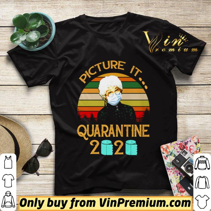 3cabd446 the golden girls picture it quarantine 2020 vintage shirt sweater 4 - The golden girls picture it quarantine 2020 vintage shirt sweater